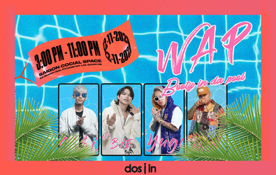 Cuối tuần này, đi đâu để giải khuây: Cùng Dosiin đến ngay sự kiện “Wap Party” được đông đảo giới trẻ mong chờ