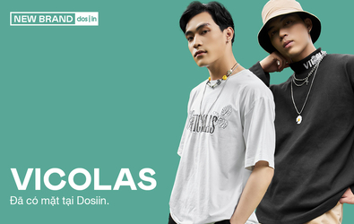 Vicolas: Thêm một lựa chọn mới mẻ dành riêng cho những cá tính hiện đại
