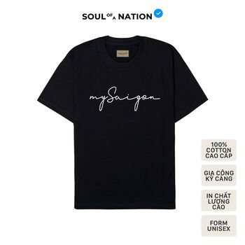 Áo thun unisex In họa tiết chữ trắng cao cấp MY SAIGON form basic 100% cotton premium SOUL OF A NATION VER 1 - Đen