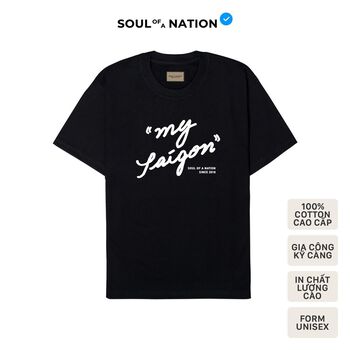 Áo thun unisex In họa tiết chữ trắng cao cấp MY SAIGON form basic 100% cotton premium SOUL OF A NATION  VER 2 - Đen