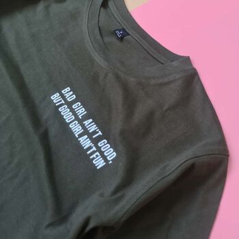 Áo thun unisex cotton 100% in quote Bad girl Aint good - dựa trên câu chuyện có thật của Mắt Biếc