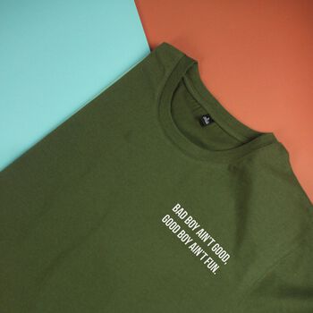 Áo thun unisex in quote Bad boy aint good, good boy aint fun ( nhiều màu)