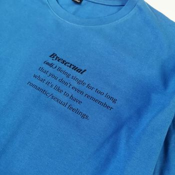 Áo thun unisex in quote ByeSexual- nhiều màu