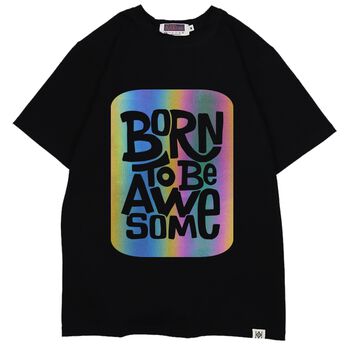 Áo thun phản quang 7 màu in chữ  born to be awesome - Đen