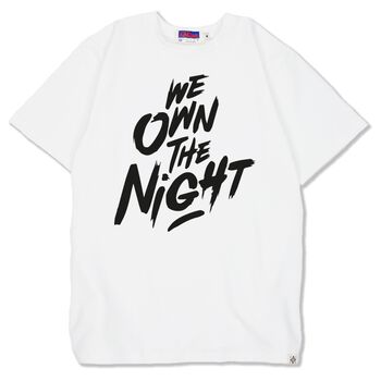 Áo thun in chữ we own the night