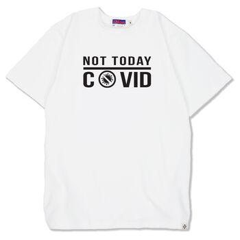 Áo thun chữ Not Today COVID