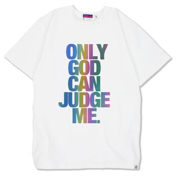 Áo thun phản quang 7 màu in chữ Only God Can Judge Me - Trắng