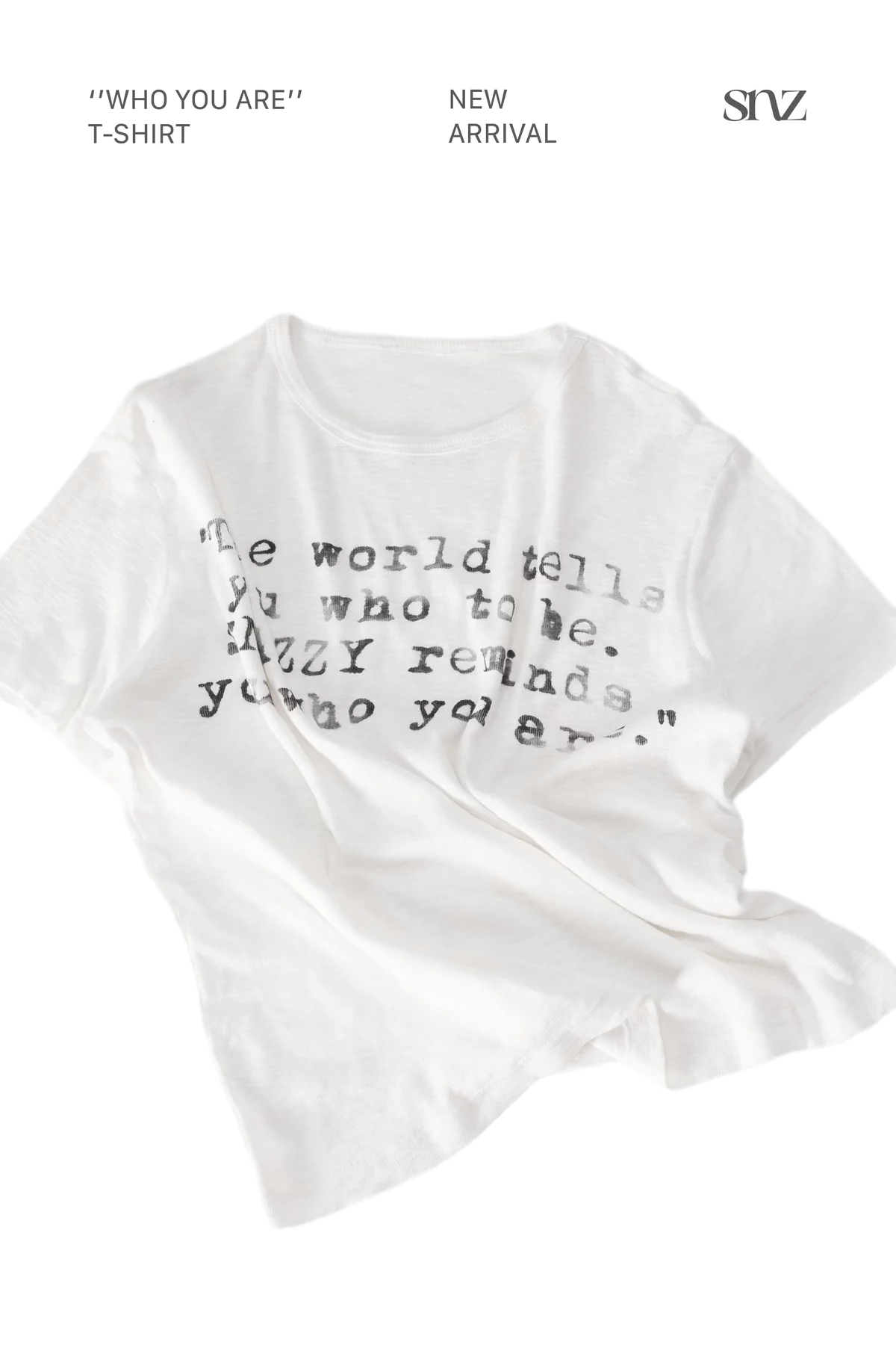Áo Thun Boxy SNAZZY Unisex Nam Nữ Chất Liệu Cotton Chính Hãng - WHO YOU ARE TEE