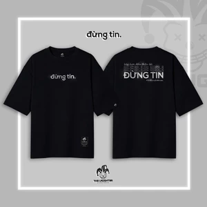 Local brand �[The Laughter] - "đừng tin." T Shirt - Áo Phông Oversized Unisex 100% Cotton