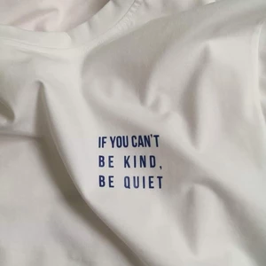 Áo thun phông cotton unisex áo tay ngắn, in chữ If you can't be kind, be quiet