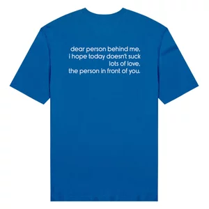Áo thun unisex áo thun nam nữ cotton 100% in chữ sau lưng Dear person behind me