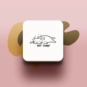 Miếng lót ly uống nước chống thấm nước bảo vệ bàn khỏi đồ uống in hình dễ thương Cat Lover Not Today