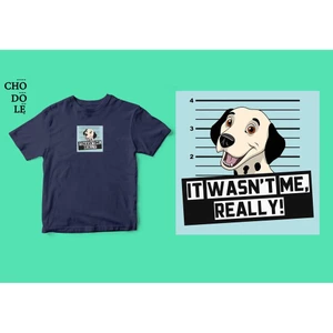 Áo thun unisex cotton 100% in hình Pet Lovers, It wasn't me - Dalmatian (nhiều màu)
