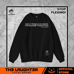 Local brand The Laughter - NO FLEX GLITTER Áo DÀI TAY SWEATER - NỈ DA CÁ