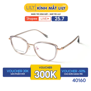 Gọng kính mắt mèo nam nữ LILYEYEWEAR chất liệu nhựa phối càng kim loại cao cấp, kiểu dáng hiện đại thời trang 40160