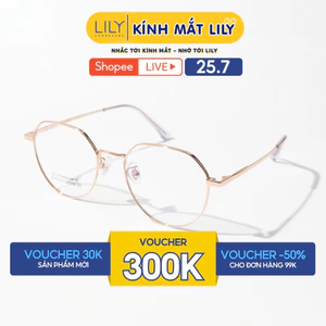 Gọng kính đa giác nữ LILYEYEWEAR chất liệu Titanium cao cấp bền dẻo nhẹ nhàng màu sắc thời trang hiện đại 121217