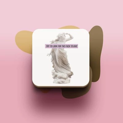 Miếng lót ly uống nước chống thấm nước bảo vệ bàn khỏi đồ uống in hình dễ thương Try to look for a fuck to give