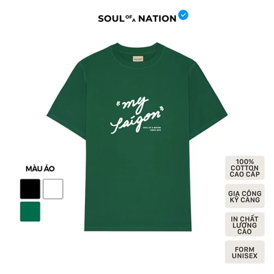 Áo thun unisex In họa tiết cao cấp MY SAIGON form basic 100% cotton SOUL OF A NATION VER 2 - Đen/Trắng/Xanh lá