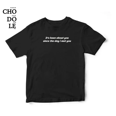 Áo thun cặp cotton 100% in chữ it has been about you