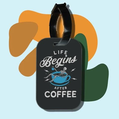 Thẻ hành lý cho túi xách balo du lịch in hình Coffee Lover Series - Life begins after coffee (nhiều màu)