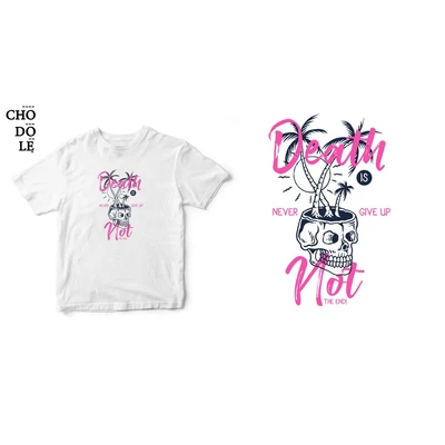 Áo thun tay ngắn unisex Chodole cho cả nam và nữ, chất liệu vải cotton in hình DEATH IS NOT THE END, NEVER GIVE UP