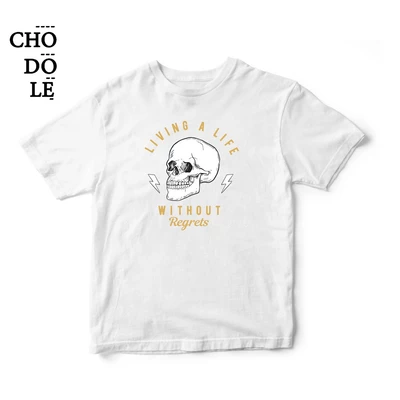 ÁO THUN UNISEX COTTON 100% IN HÌNH LIVING A LIFE WITHOUT REGRETS