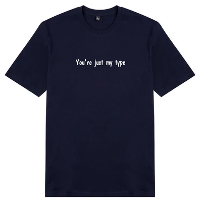 Áo thun cặp in chữ You're just my type