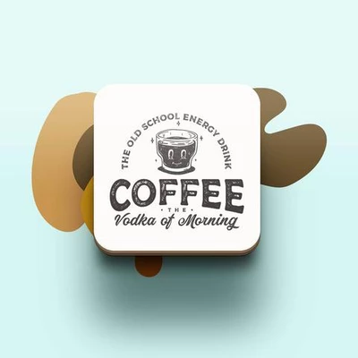 Miếng lót ly uống nước chống thấm nước bảo vệ bàn khỏi đồ uống in hình dễ thương Coffee Lover Vodka of the morning