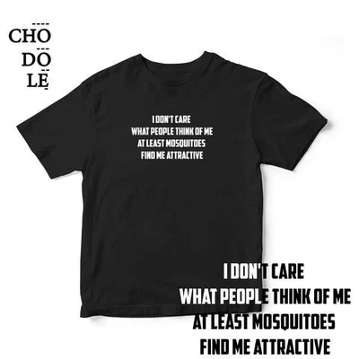 Áo thun tay ngắn unisex Chodole cho cả nam và nữ, chất liệu vải cotton in chữ At least mosquitoes find me attractive