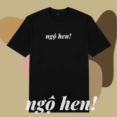 Áo thun tay ngắn unisex Chodole cho cả nam và nữ, chất liệu vải cotton in chữ ngôn ngữ Saigon Ngộ hen (nhiều màu)