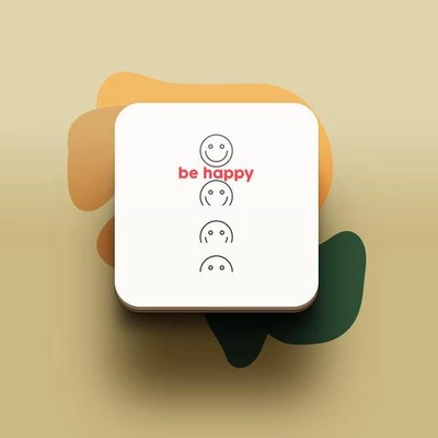 Miếng lót ly uống nước chống thấm nước bảo vệ bàn khỏi đồ uống in hình dễ thương Be Happy