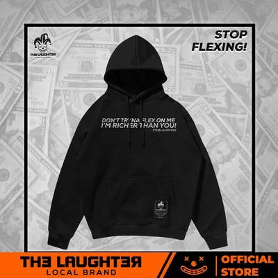 Local brand The Laughter - NO FLEX GLITTER HOODIE - Áo MŨ NỈ DA CÁ