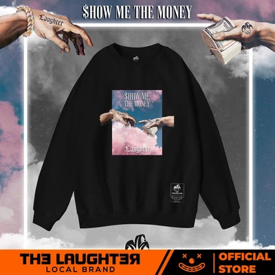 Local brand The Laughter - SHOW ME THE MONEY Áo DÀI TAY SWEATER - NỈ DA CÁ