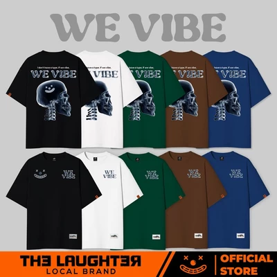 Local brand LAUGHTER WE VIBE T-SHIRT - Áo phông Basic Oversize Streetwear