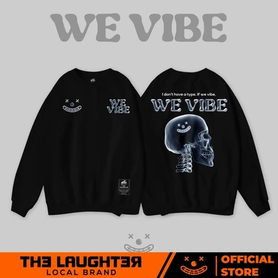 Local brand LAUGHTER WE VIBE SWEATER - ÁO SWEATER DÀI TAY STREETWEAR - NỈ CHÂN CUA 350gsm
