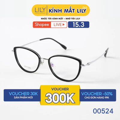 Gọng kính mắt mèo nam nữ LILYEYEWEAR chất liệu nhựa càng Titanium cao cấp chắc chắn, kiểu dáng thời trang 00524