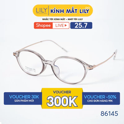 Gọng kính mắt Oval nam nữ LILYEYEWEAR chất liệu nhựa phối càng Titan cao cấp kiểu dáng hiện đại màu sắc thời trang 86145