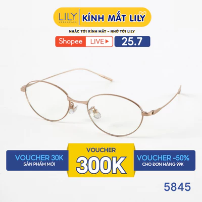 Gọng kính mắt Oval nam nữ LILYEYEWEAR chất liệu Titanium cao cấp chắc chắn, kiểu dáng hiện đại màu sắc thời trang 5845