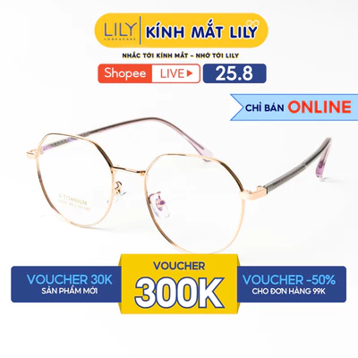 Gọng kính mắt nam nữ LILYEYEWEAR chất liệu Titanium cao cấp nhẹ nhàng chắc chắn màu sắc và kiểu dáng thời trang 30090KOR