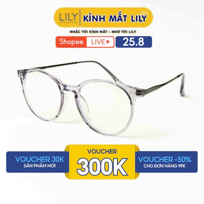 Gọng kính mắt tròn nam nữ LILYEYEWEAR chất liệu nhựa cao cấp chắc chắn màu sắc và kiểu dáng thời trang 30060KOR