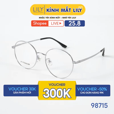 Gọng kính mắt tròn nam nữ LILYEYEWEAR chất liệu IP-Titanium cao cấp chắc chắn, kiểu dáng và màu sắc thời trang 98715