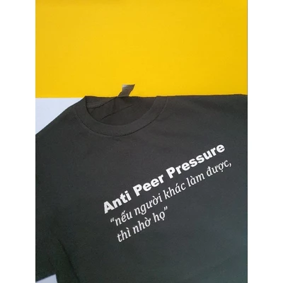 Áo thun unisex tay ngắn 100% cotton hot trend in chữ Anti Peer Pressure