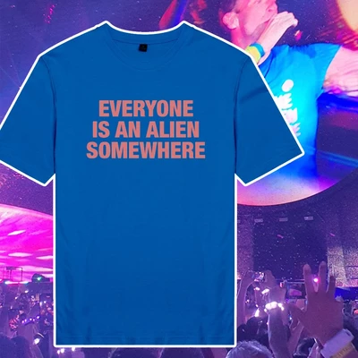 Áo thun cotton 100% unisex in chữ "Everyone is an Alien somewhere" của Coldplay