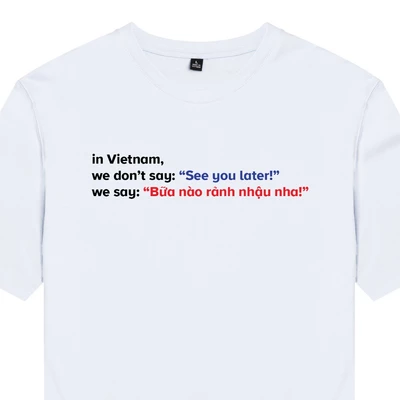 Áo Thun Cotton 100% unisex - In Vietnam, Bữa nào nhậu nha