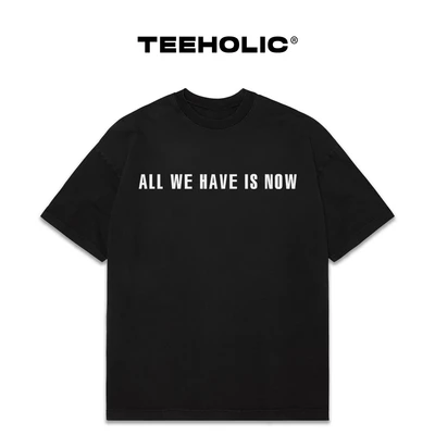 Áo Thun Nam Nữ TEEHOLIC In Chữ All We Have Is Now - THSI88