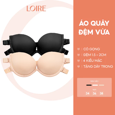 Áo Quây Chống Tụt Loire Đệm 2cm Áo Lót Nâng Ngực Dây Lưng Thun Kép BRQ06 Mặc Đi Biển/Tiệc