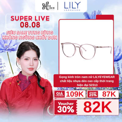 [Kính mắt Lily x Võ Hà Linh] Gọng kính tròn nam nữ LILYEYEWEAR chất liệu nhựa dẻo cao cấp thời trang hiện đại 52313