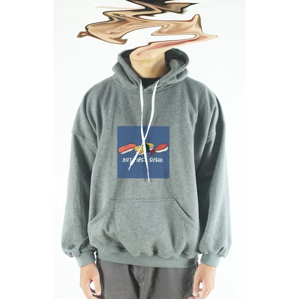 Áo hoodie unisex chodole chất liệu hoodie nỉ, đẹp form rộng cho cả nam và nữ in hình độc đáo But first, sushi