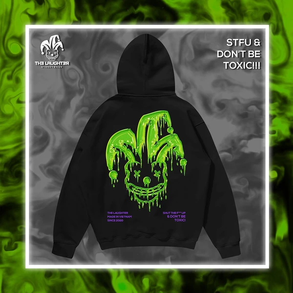 Local brand The Laughter - HOODIE TOXIC - Áo MŨ NỈ DA CÁ