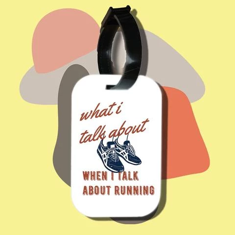 Thẻ hành lý cho túi xách balo du lịch in hình What I talk about, when i talk about running (nhiều màu)